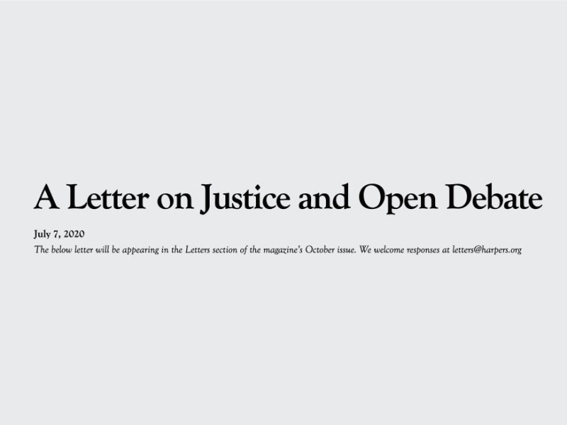 A screenshot of the Harper's Letter headline: "A Letter on Justice and Open Debate", published July 7, 2020. A subhed reads: The below letter will be appearing in the Letters section of the magazine's October issue. We welcome responses at letters@harpers.org