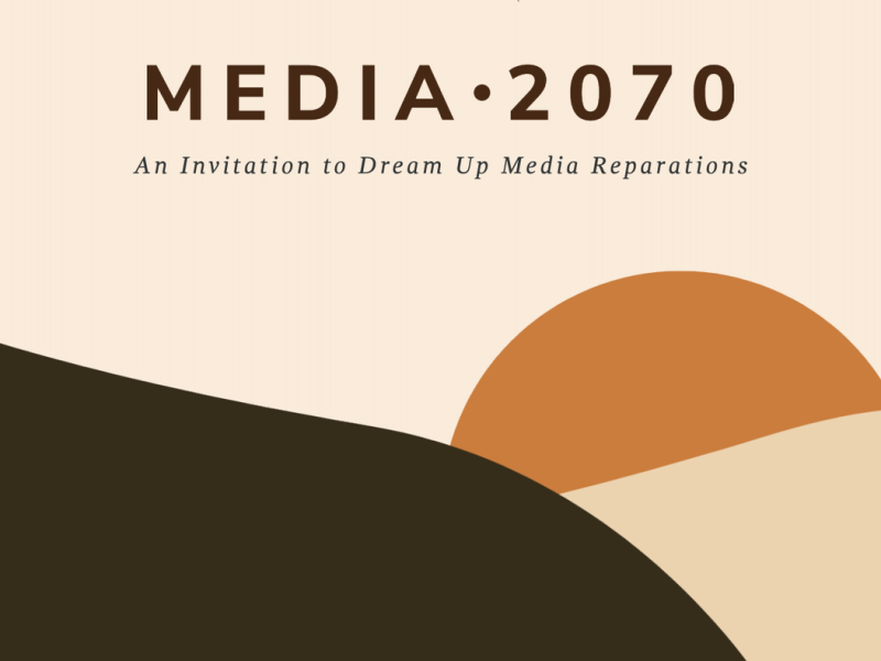 The Media 2070 logo, which shows a black hill overlapping with a pale brown one and a tan brown sun over the horizon. Text above the graphic reads: Media 2070 - An Invitation to Dream Up Media Reparations