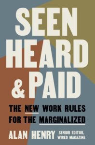 The book cover for "Seen, Heard, and Paid." Large bold font is overlaid on muted pastel yellow, orange, and teal.