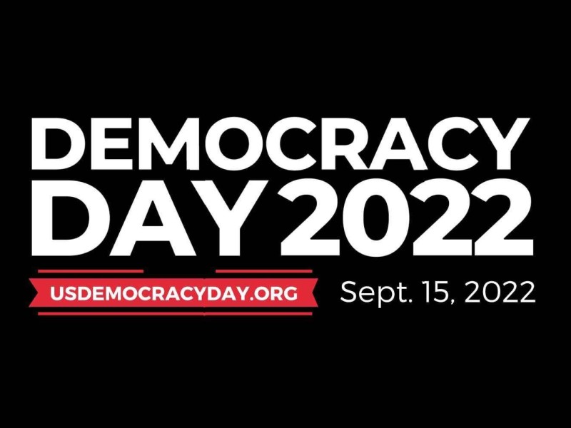 A logo that reads: Democracy Day 2022. US democracy day dot org. September 15, 2022.