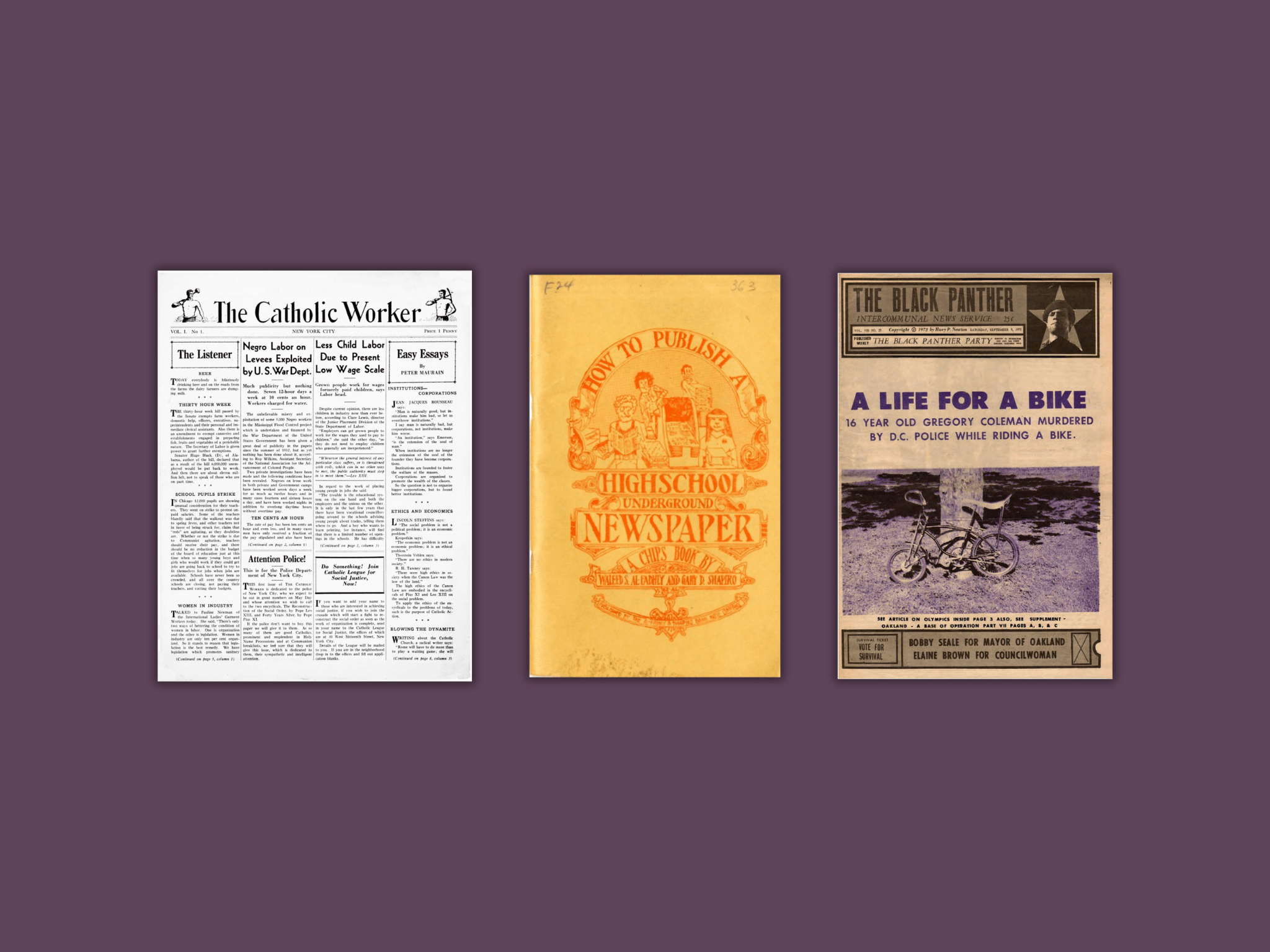 From left to right, screencaps of front pages of people-powered media: The Catholic Worker, How to Publish a High School Underground Newspaper, and The Black Panther Party Newspaper.