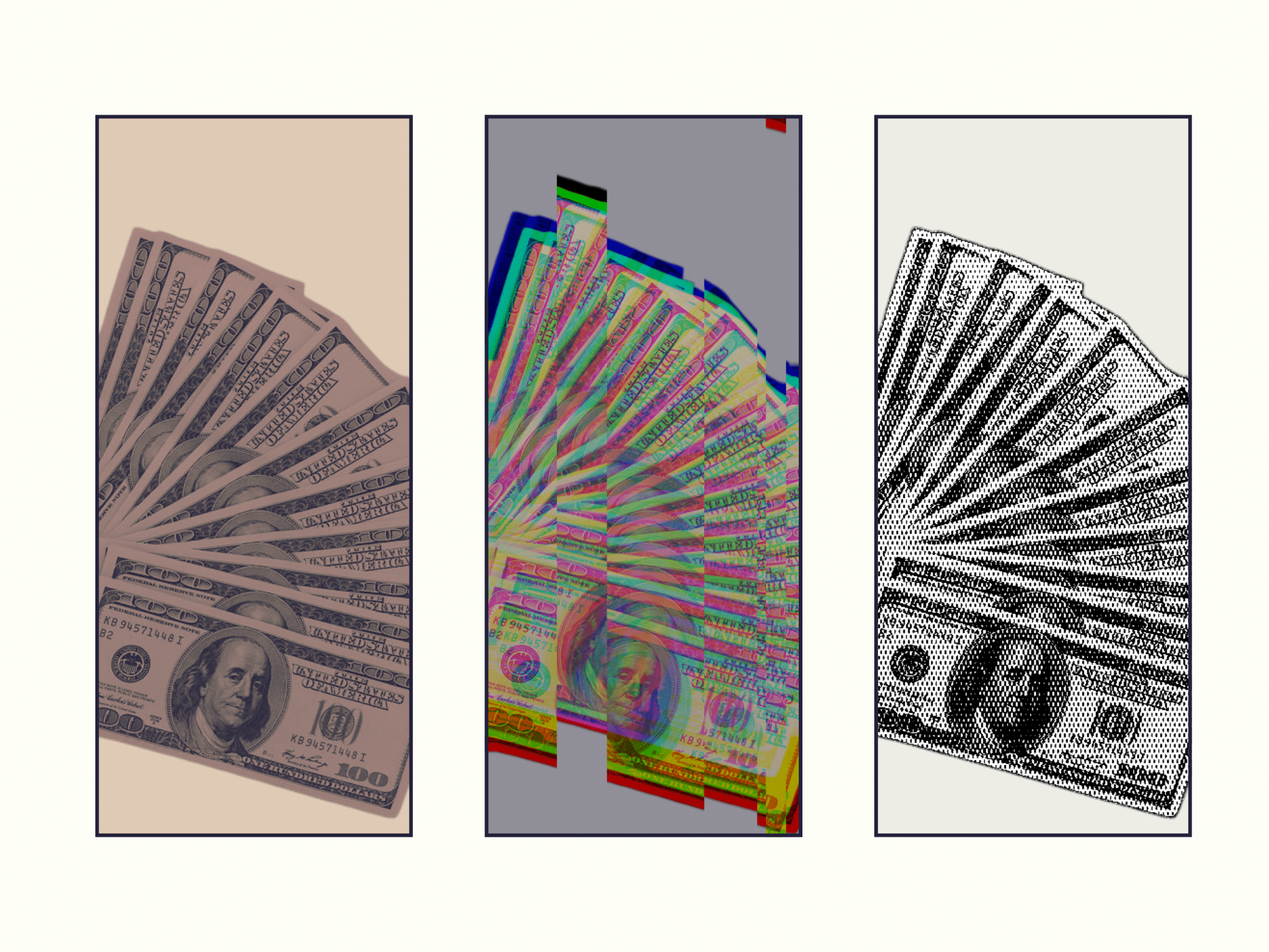 A triptych of a spread of hundred-dollar bills; the leftmost image is sepia-toned, the middle image is edited to look like a neon blur, and the third is edited with a tv-screen effect.