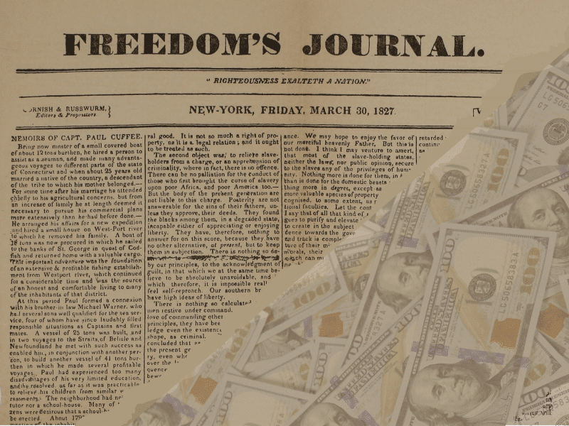 An issue of Freedom's Journal overlaid with a torn edge of paper. At the right-hand corner of the issue is an image of stacked hundred dollar bills.